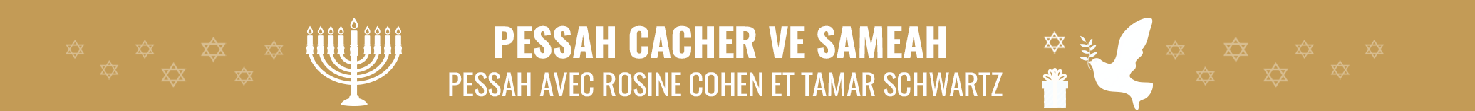 PESSAH CACHER VE SAMEAH